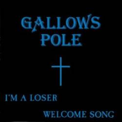 Gallows Pole (AUT) : I'm a Loser
